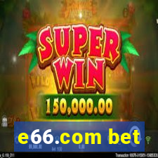 e66.com bet